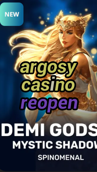 argosy casino reopen-trdjkmsxjksdss.com